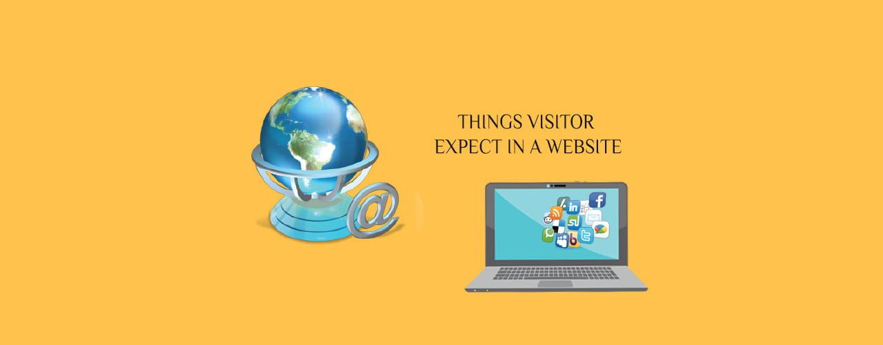 Things Visitors Expect in a Website